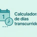 Calculadora de días transcurridos