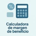 Calculadora de margen de beneficio
