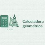 Calculadora geométrica